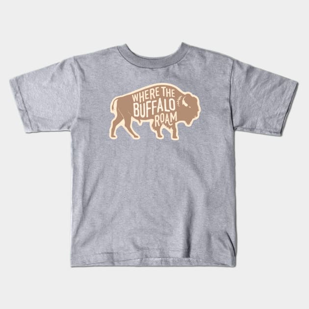 Where the Buffalo Roam Vintage Western Bison Kids T-Shirt by sentinelsupplyco